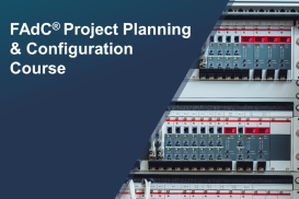 FAdC® Project Planning and Configuration Course